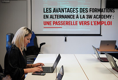 Les avantages des formations en alternance à la 3W Academy : une passerelle vers l'emploi