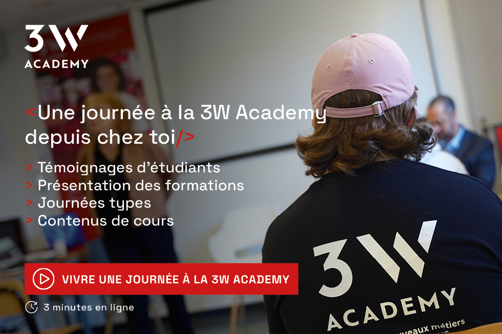 En ce moment à la 3W Academy