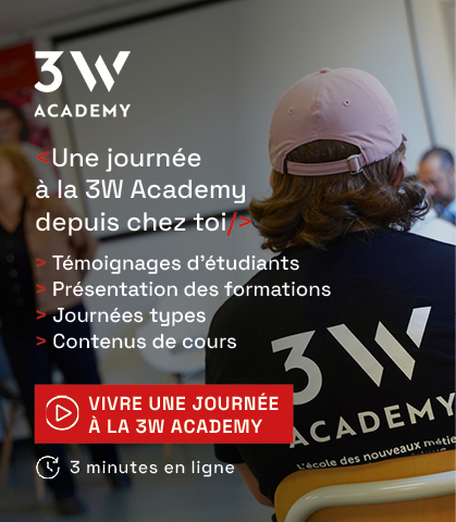 En ce moment à la 3W Academy